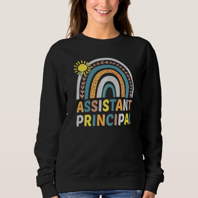 Assistant Principal Rainbow  Job Title School Work Sweatshirt (Front)
