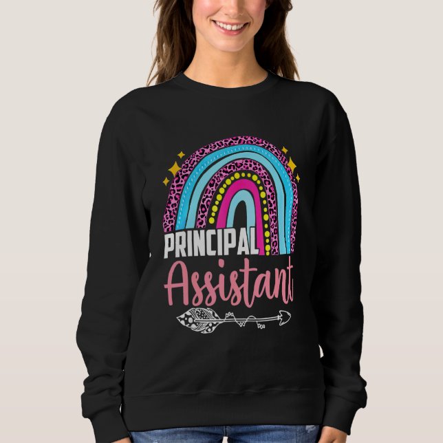 Assistant Principal Rainbow  Job Title School Work Sweatshirt (Front)