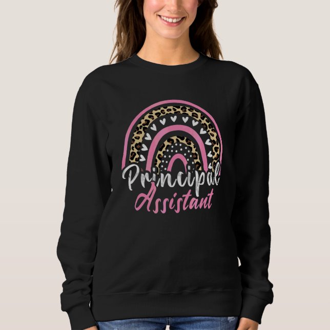 Assistant Principal Rainbow  Job Title School Work Sweatshirt (Front)
