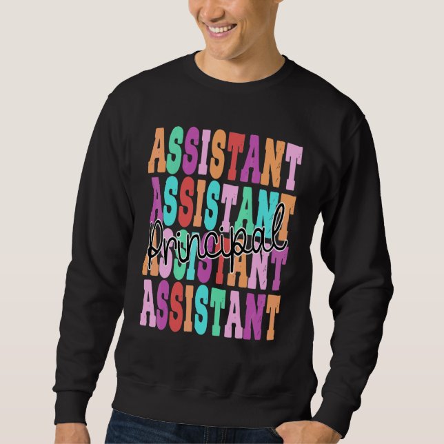 Assistant Principal School Student Educator Cute W Sweatshirt (Front)