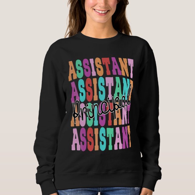 Assistant Principal School Student Educator Cute W Sweatshirt (Front)