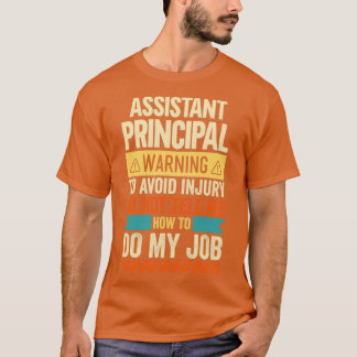 Assistant Principal Warning 2 T-Shirt