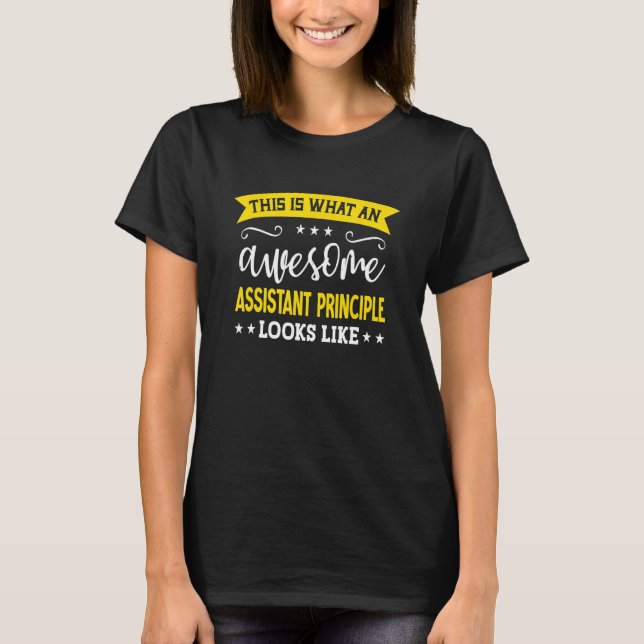 Assistant Principle Job Title Employee Assistant P T-Shirt (Front)