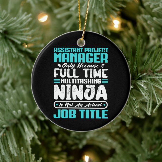 Assistant Project Manager Multitasker job Skills Ceramic Ornament (Tree)