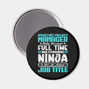 Assistant Project Manager Multitasker job Skills Magnet