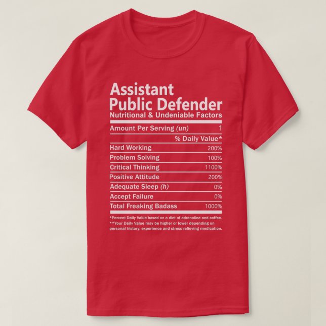Assistant Public Defender Nutritional And Undeniab T-Shirt (Design Front)