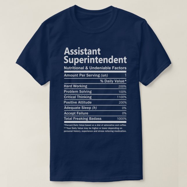Assistant Superintendent Nutritional and Undeniabl T-Shirt (Design Front)