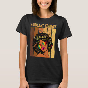 Assistant Teacher Afro African American Black Hist T-Shirt