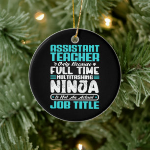Assistant Teacher Educator Multitasker job Skills Ceramic Ornament
