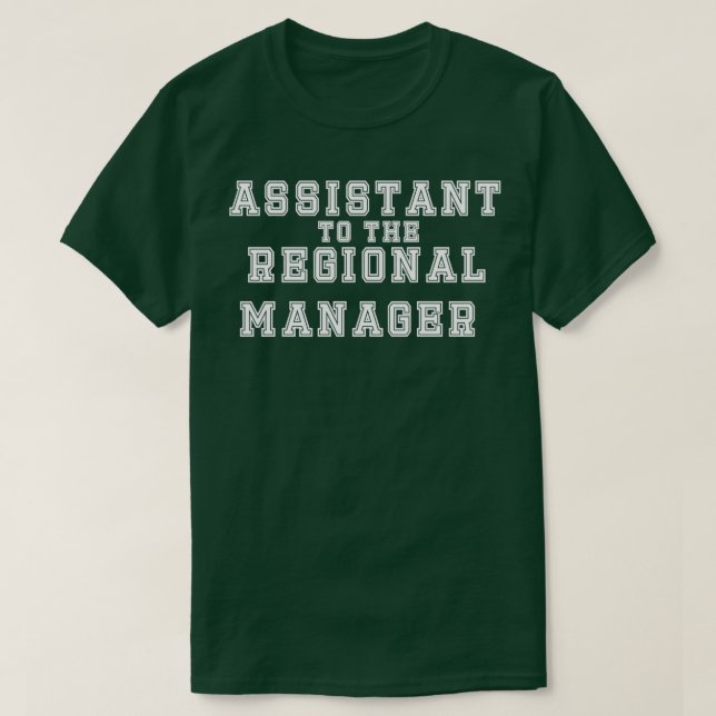 Assistant to the regional manager 2 T-Shirt (Design Front)