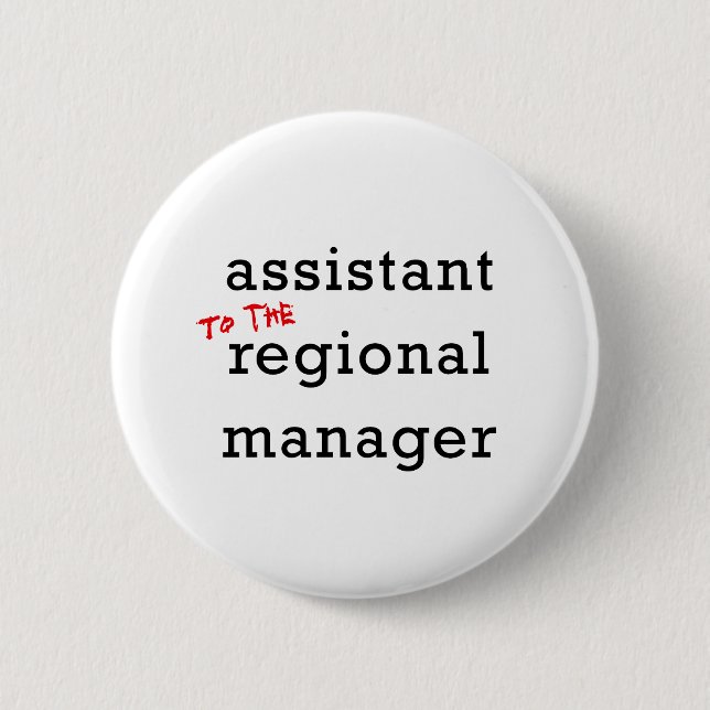 Assistant (to the) Regional Manager 6 Cm Round Badge (Front)