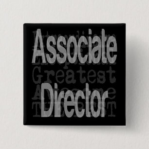 Associate Director Extraordinaire 15 Cm Square Badge
