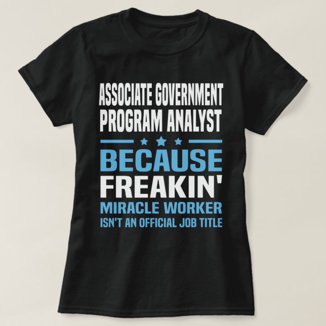 Associate Government Program Analyst T-Shirt (Design Front)