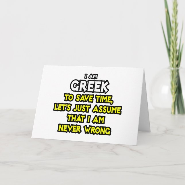 Assume I Am Never Wrong Card (Front)