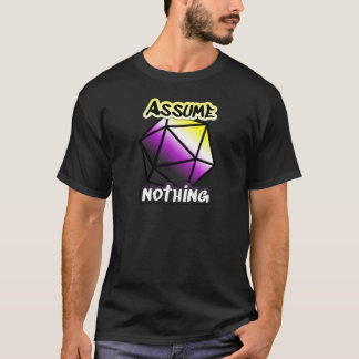 Assume Nothing Pride T-Shirt