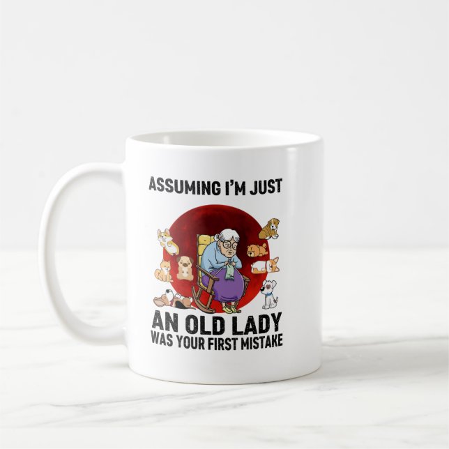 Assuming Im Jusst An Ald Lady Shirt Coffee Mug (Left)
