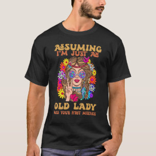 Assuming I'm Just An Old Lady Retro Hippie 70s Vib T-Shirt