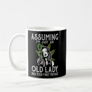Assuming I'm Just An Old Lady Was Your First Mista Coffee Mug