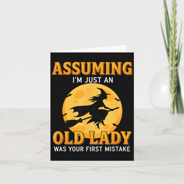 Assuming m an old lady was first mistake funny card (Front)