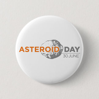 Asteroid Day badge, large 6 Cm Round Badge