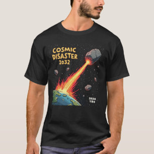 Asteroid Impact Cosmic Disaster 2032 T-Shirt