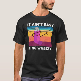 Asthma Awareness It Ain't Easy Being Wheezy Kid G T-Shirt
