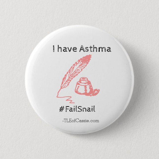 Asthma #FailSnail 6 Cm Round Badge (Front)