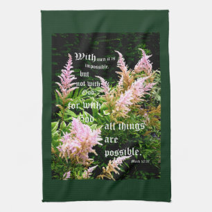 Astilbe with Mark 10:27 Tea Towel