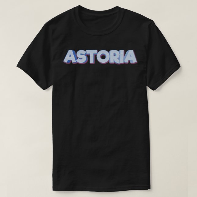 Astoria Raised Me T-Shirt (Design Front)