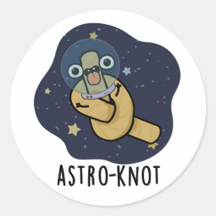 Astro-knot Funny Astronaut Pun  Classic Round Sticker