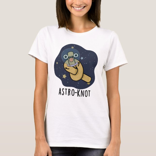 Astro-knot Funny Astronaut Pun  T-Shirt (Front)