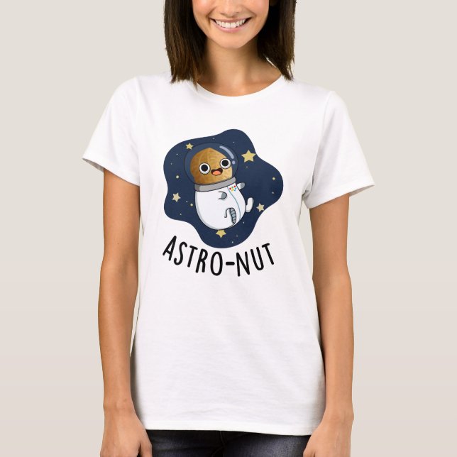 Astro-nut Funny Nut Astronaut Pun  T-Shirt (Front)