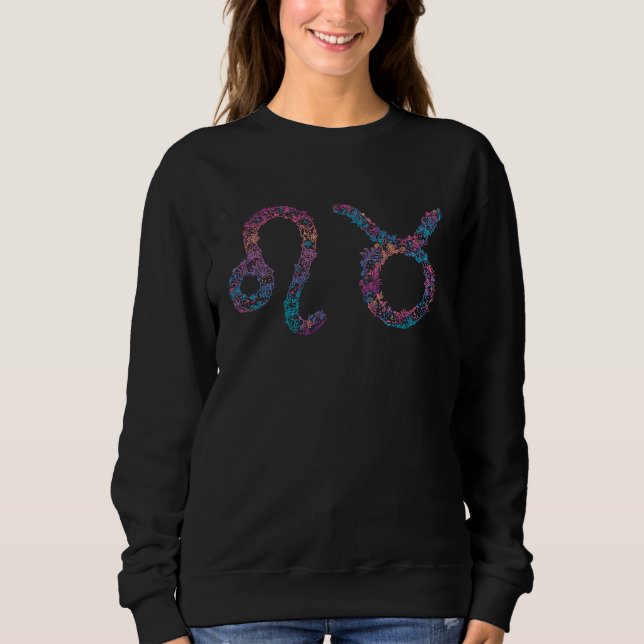 Astrology Love Horoscope Zodiac Signs Leo and Taur Sweatshirt (Front)