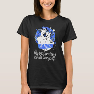 Astrology Saying Zodiac Sign Gemini T-Shirt