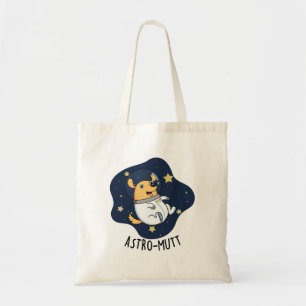 Astromutt Funny Dog Astronaut Pun  Tote Bag