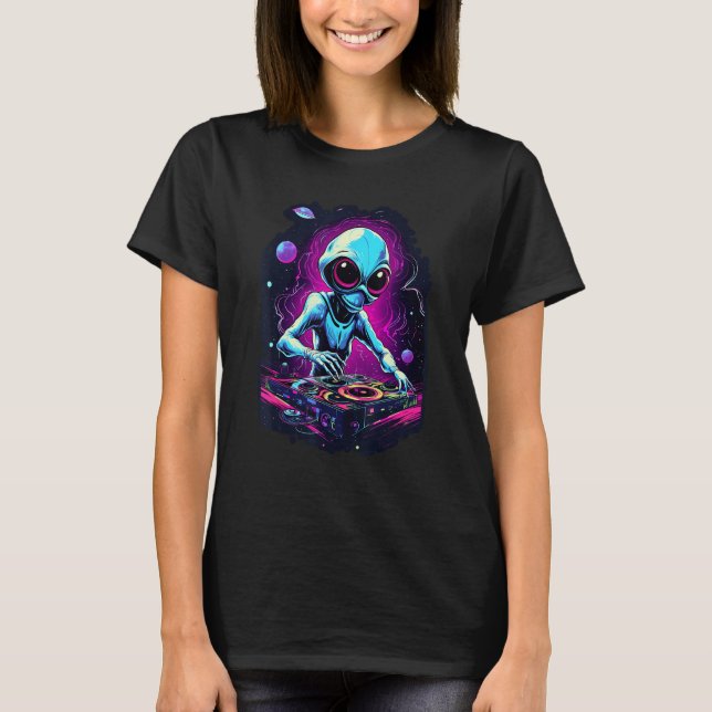 Astronaut Alien DJ Alien DJing in Space EDM Alien  T-Shirt (Front)