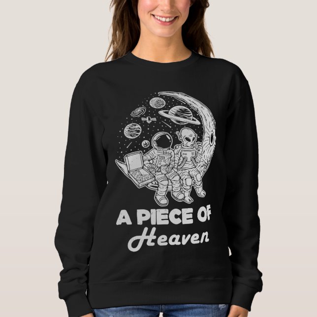Astronaut Alien Eating Pizza On Moon Pizza Lover G Sweatshirt (Front)