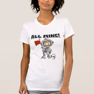 Astronaut All Mine T-shirts and Gifts
