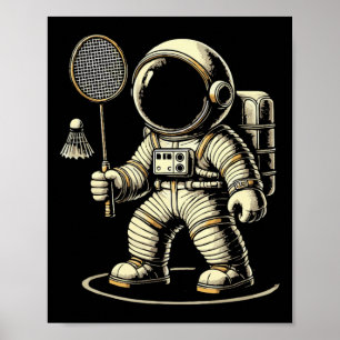 Astronaut Badminton Player Shuttle 2  Poster