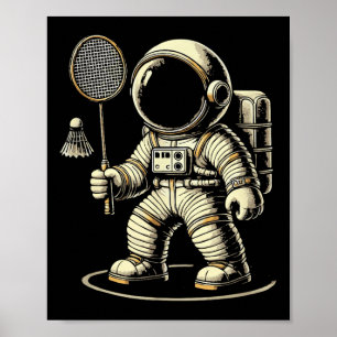 Astronaut Badminton Player Shuttle Poster