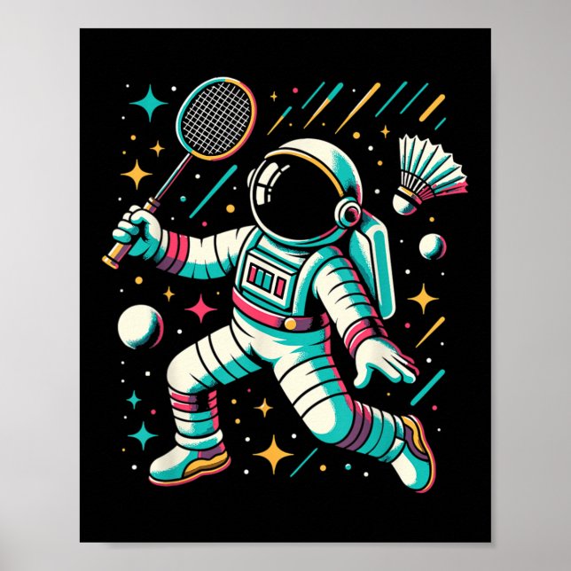 Astronaut Badminton Player Shuttle Sport  Poster (Front)