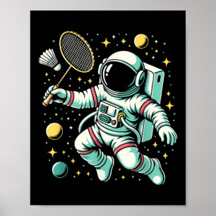 Astronaut Badminton Player Shuttle Sport Poster