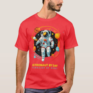 ASTRONAUT BY DAY T-Shirt