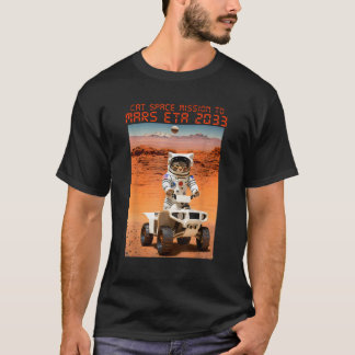 Astronaut Cat Space Mission To Mars ETA 2033 T-Shirt
