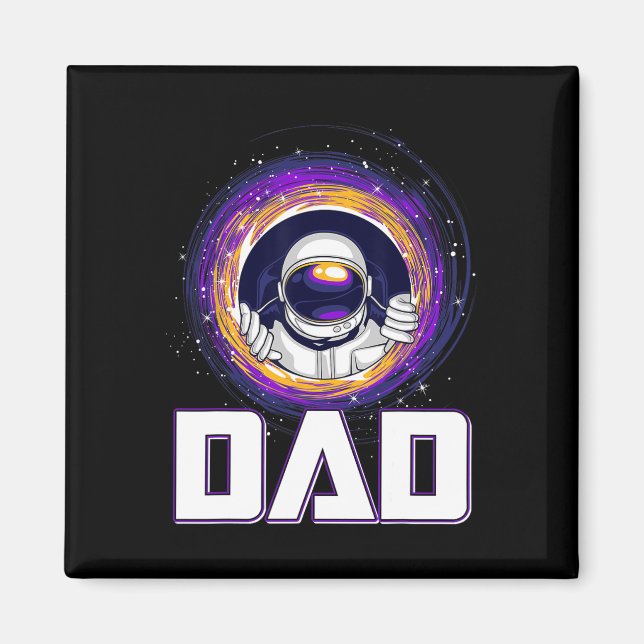 Astronaut Dad Outer Space Galaxy Lover Fathers Day Magnet (Front)