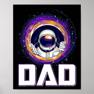 Astronaut Dad Outer Space Galaxy Lover Fathers Day Poster