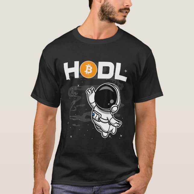 Astronaut HODL Bitcoin BTC Coin To The Moon Crypto T-Shirt (Front)
