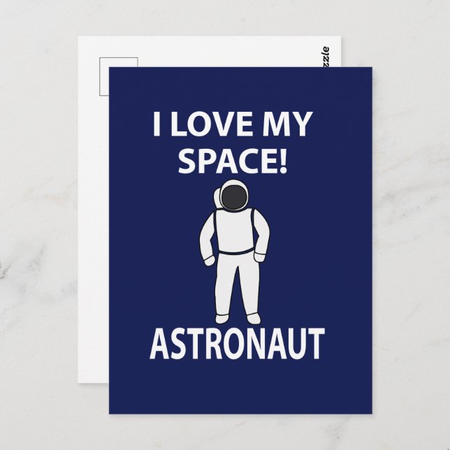 Astronaut I Love My Space Astronaut Postcard (Front/Back)