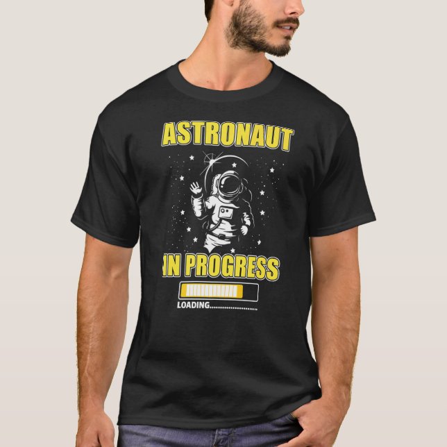 Astronaut In Progress Loading Future Spaceman Moon T-Shirt (Front)