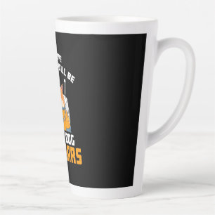 Astronaut Is Sure My Corgi Will Be First Dog Latte Mug